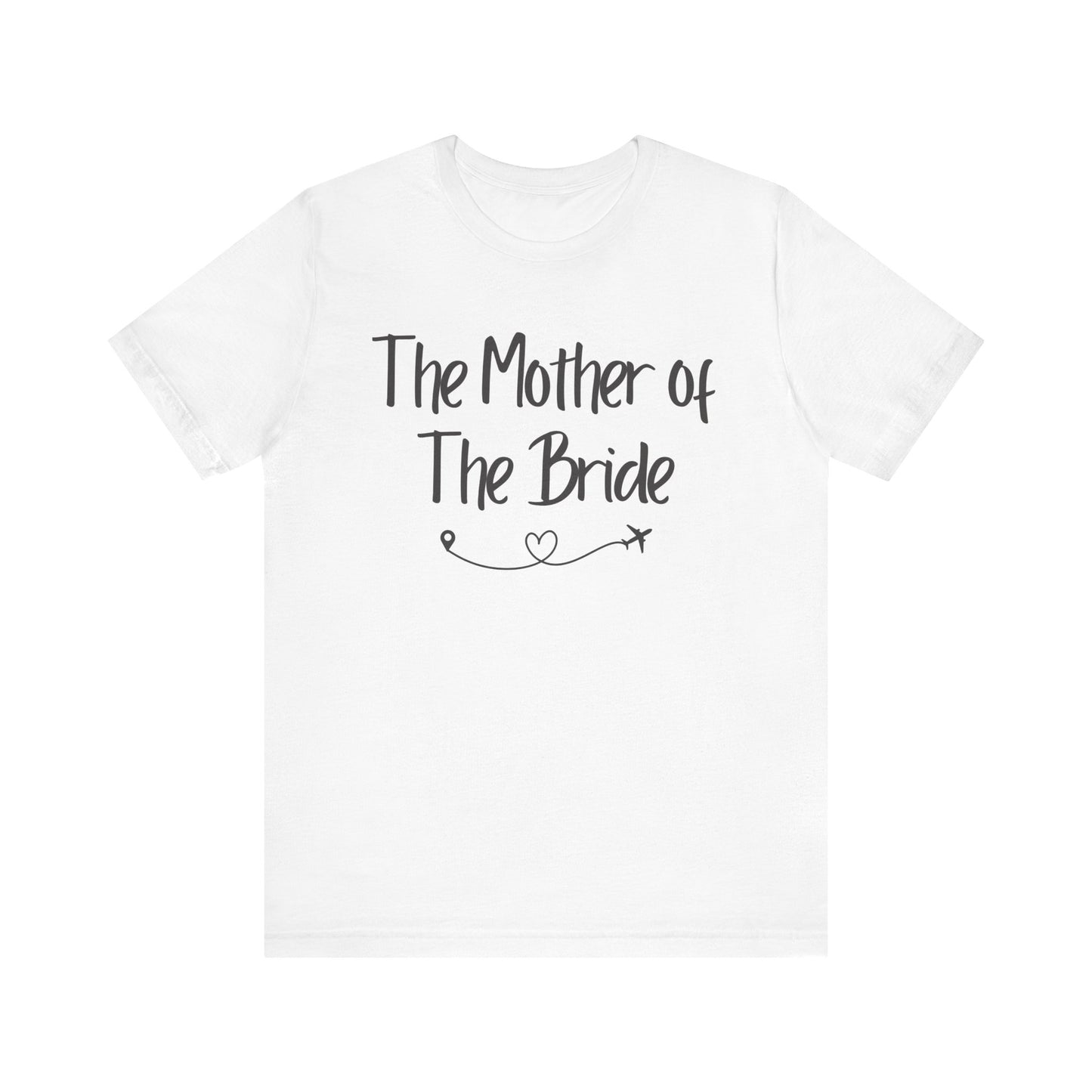 The Mother of the Bride Jersey Short Sleeve Tee