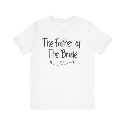 The Father of the Bride Jersey Short Sleeve Tee