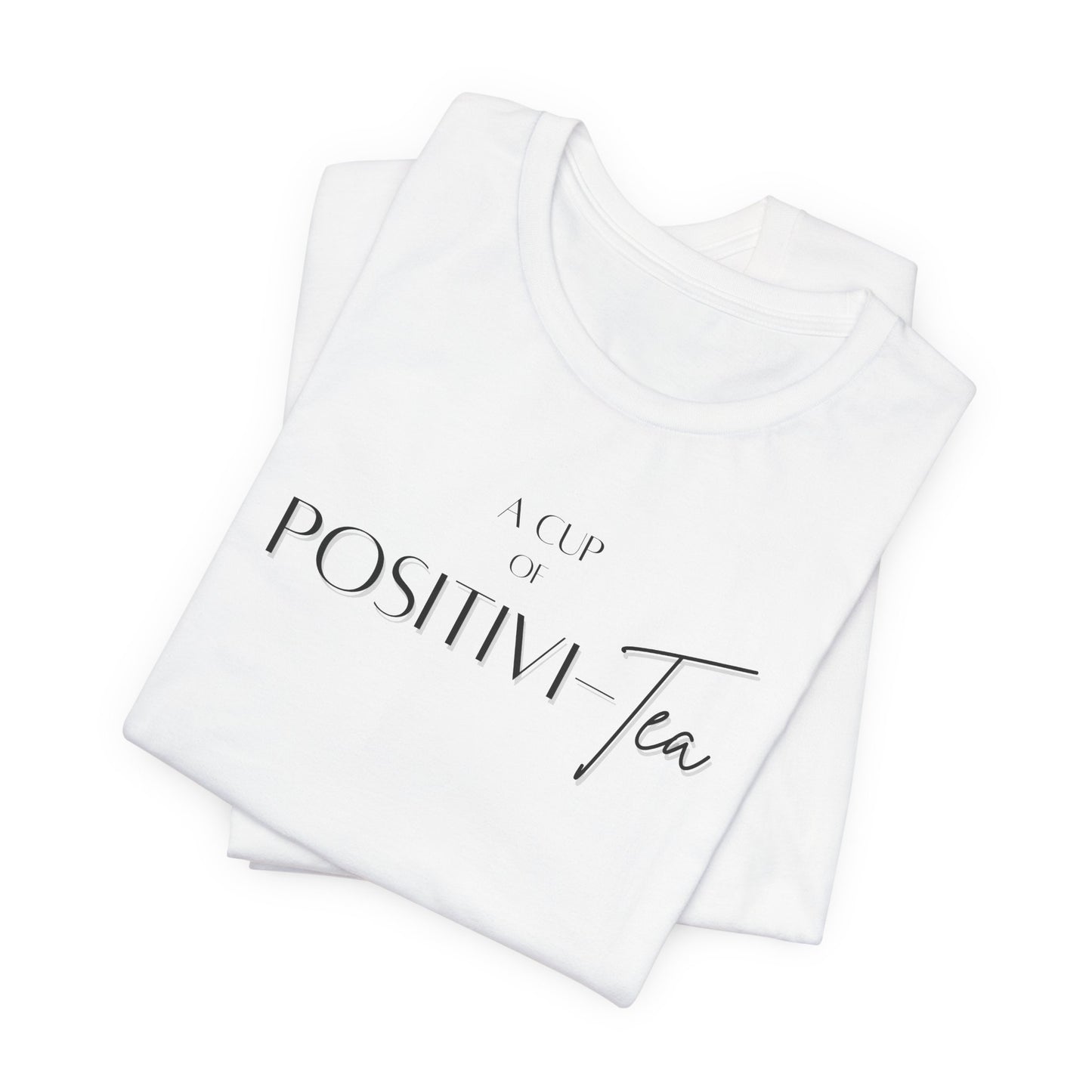 A Cup of Positivity Unisex Jersey Short Sleeve Tee