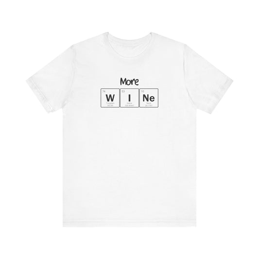 More Wine Periodic Table Unisex Jersey Short Sleeve Tee