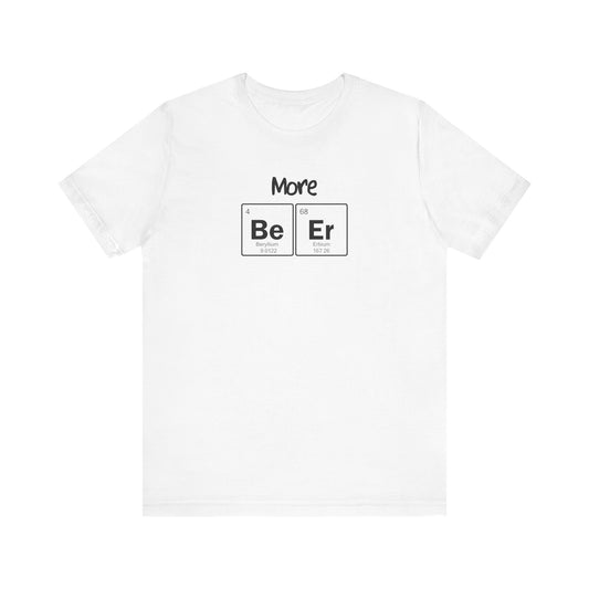 More Beer Periodic Table Unisex Jersey Short Sleeve Tee